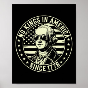 4 juli Geen koningen in Amerika George Washington Poster