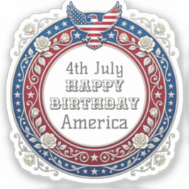 4 juli Gelukkige Verjaardag Amerika Patriottische Sticker