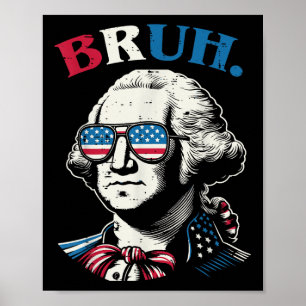 4 juli George Washington Bruh USA Meme Mannen Wo Poster