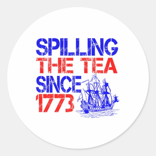4 juli Het morsen van de thee sinds 1773 4 juli Ronde Sticker (Voorkant)