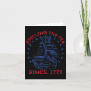 4 juli Het morsen van de thee sinds 1773 Funny Ret Kaart