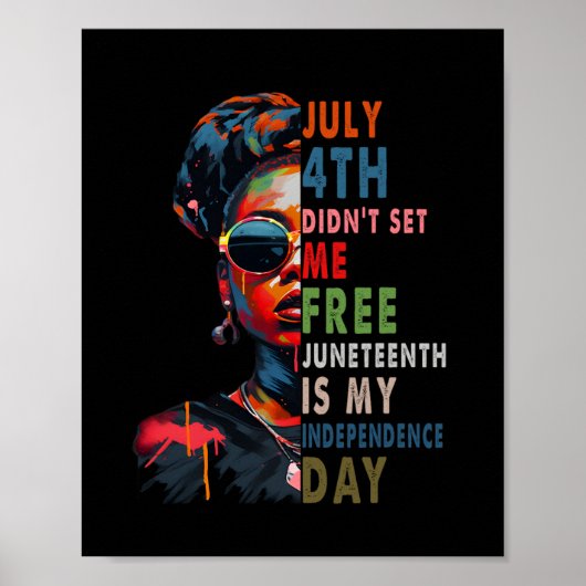 4 juli maakte me niet vrij Juneteenth is mijn onaf Poster (Voorkant)