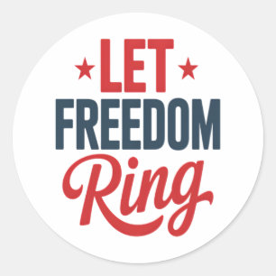 4 juli Onafhankelijkheidsdag laat vrijheid klinken Ronde Sticker