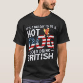 4 juli SLECHTE DAG OM Koude Drink Hotdog TE ZIJN T-shirt (Voorkant)