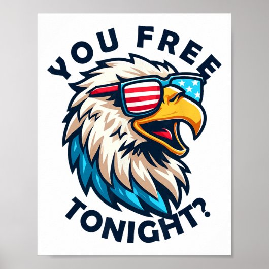 4 juli U bent vrij vanavond Eagle Amerikaanse vlag Poster (Voorkant)