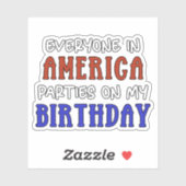 4 juli Verjaardag Grappig Sticker (Vel)