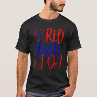 4 juli vrijgezellenfeest voor vrouwen Rood Wit & I T-shirt