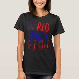 4 juli vrijgezellenfeest voor vrouwen Rood Wit & I T-shirt