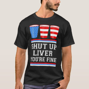 4 juli ZWIJG DE LEVER UW FIJNE Bierkopjes Me T-shirt