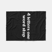 4 Letters One Word Stop Funny Gag  Fleece Deken (Voorkant (Horizontaal))
