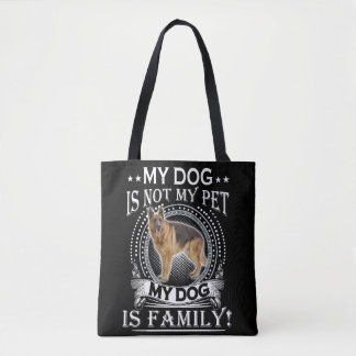 4 Mijn hond is niet mijn huisdier Mijn hond is fam Tote Bag