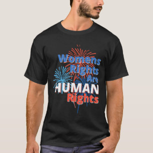 4 Onafhankelijkheidsdag Pro Keuze Vrouwen Rechten T-shirt