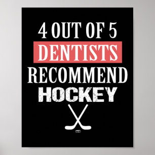 4 van de 5 tandartsen bevelen hockey aan Funny IJs Poster