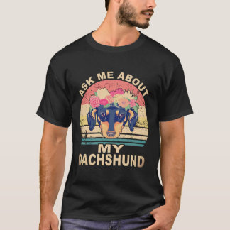 4 Vraag me over mijn Dachshund Vintage T-shirt