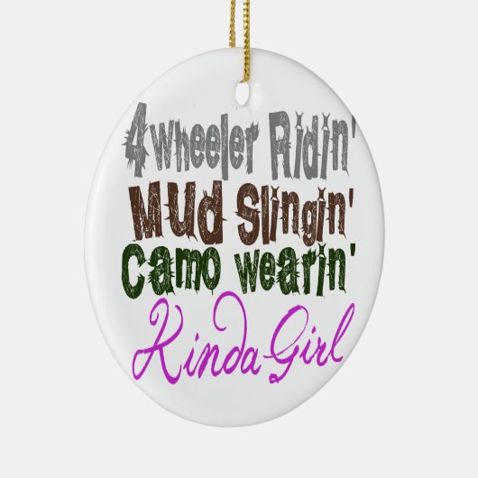 4 wieler ridin modd slingin camo wearin een meisje keramisch ornament (Rechts)