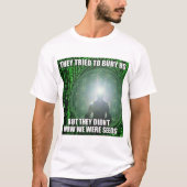 4biddenknow die ze probeerden ons T-shirt te begra (Voorkant)
