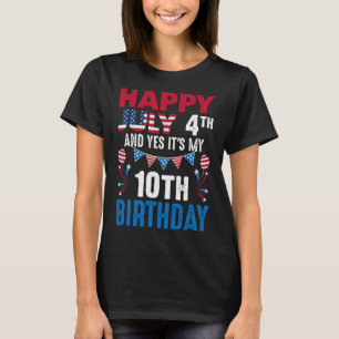 4e en ja het is mijn 10e verjaardag Amerikaanse Pa T-shirt