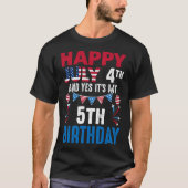 4e en ja het is mijn 5e verjaardag Amerikaanse Pat T-shirt (Voorkant)