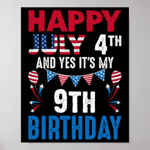 4e en ja het is mijn 9e verjaardag Amerikaanse Pat Poster