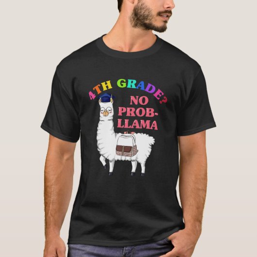 4e graad geen Prob-Llama leraar eerste dag T-shirt (Voorkant)