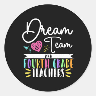 4e klas droomteam AKA vierde klas leraar Ck T Ronde Sticker