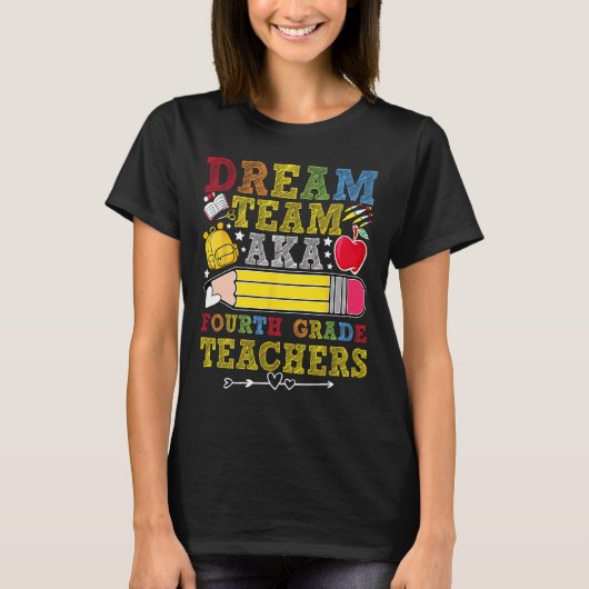 4e klas droomteam leraren vierde klas leraar t-shirt (Voorkant)