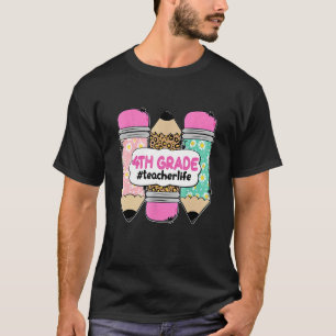 4e klas Leuke Leraar Leven Drie Potlood Kinder Ter T-shirt