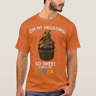 4e klas Terug naar School Quote Cupcake Grappig T-shirt