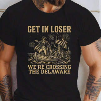 4e kom binnen loser we steken de Delaware over T-shirt