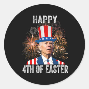 4e van paasmakerij, leuk 4 juli anti - Joe Bid Ronde Sticker