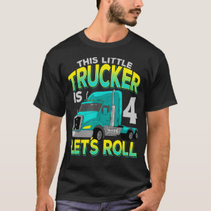 4e verjaardag kleine trucker laat roll vrachtwagen t-shirt