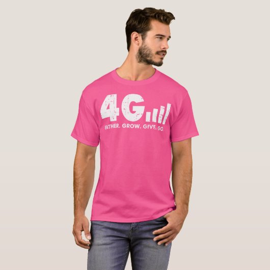 4G Verzamel Groeien Geef God Jezus Geloof Quote Ch T-shirt (Voorkant volledig)