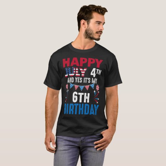 4th And Yes It's My 6th Birthday American Patrioti T-shirt (Voorkant volledig)