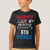 4th And Yes It's My 6th Birthday American Patrioti T-shirt (Voorkant)