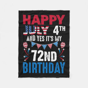 4th And Yes It's My 72nd Birthday American Patriot Fleece Deken