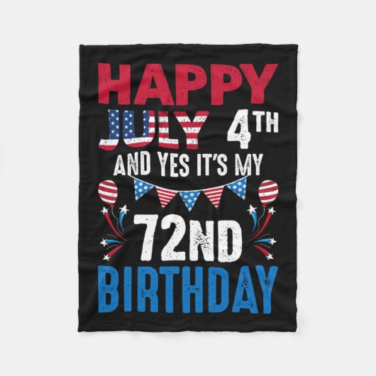 4th And Yes It's My 72nd Birthday American Patriot Fleece Deken (Voorkant)