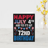 4th And Yes It's My 72nd Birthday American Patriot Kaart (Gele Bloem)