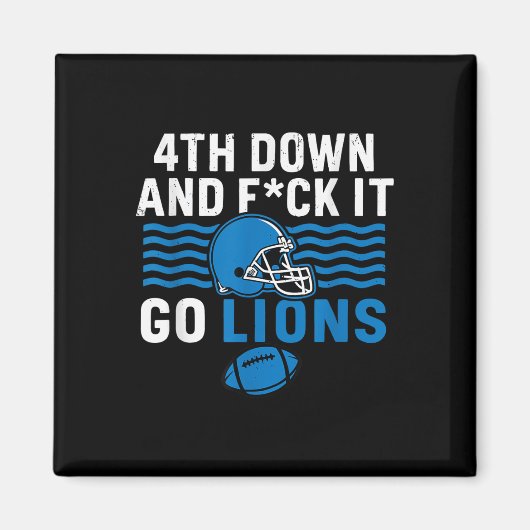 4th Down en Fck It Go Lions Magneet (Voorkant)