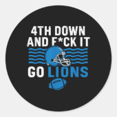 4th Down en Fck It Go Lions Ronde Sticker (Voorkant)