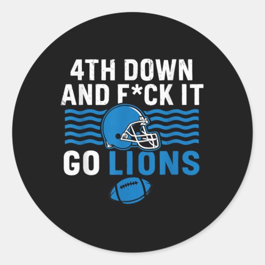 4th Down en Fck It Go Lions Ronde Sticker (Voorkant)