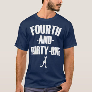 4th en 31 ALABAMA VIERDE EN DERTIG EEN ALABAMA T T-shirt