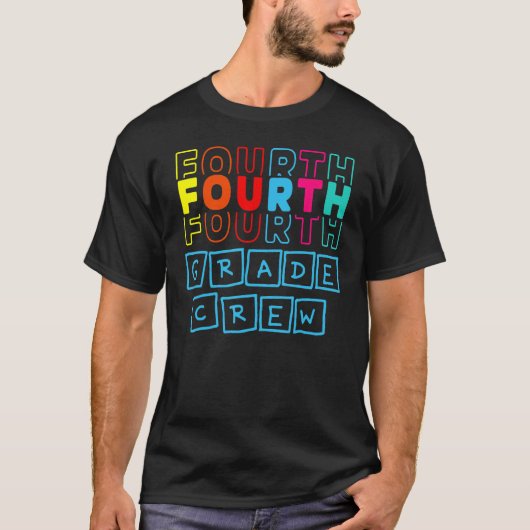 4th Fourth Grade Crew Happy Back To School Teacher T-shirt (Voorkant)