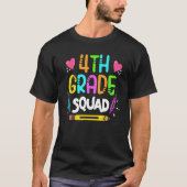 4th Grade Squad Fourth Teacher Student Team Back T T-shirt (Voorkant)