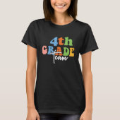 4th Grade Team Retro Groovy Women Happy First Day  T-shirt (Voorkant)