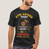 4th Grade Today HBCU Tomorrow Historically Black C T-shirt (Voorkant)