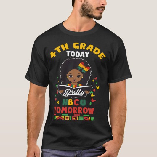 4th Grade Today HBCU Tomorrow Historically Black C T-shirt (Voorkant)