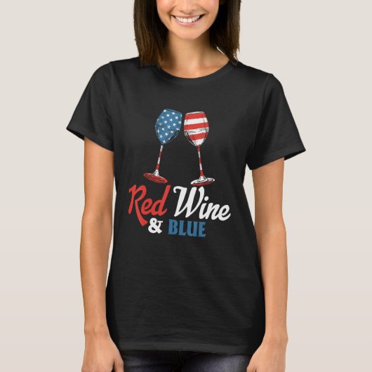 4th July Red Wine And Blue Patriotic T-shirt (Voorkant)