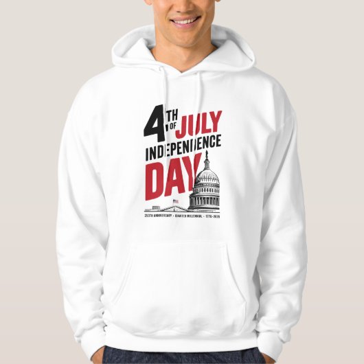 4th of July 250th Anniversary Independence Day Hoodie (Voorkant)