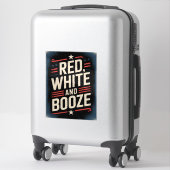 4th of July Booze Party | Red White and Booze Sticker (Koffer)