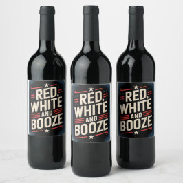 4th of July Booze Party | Red White and Booze Wijn Etiket